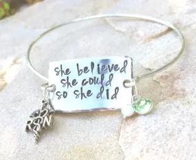 She Believed She Could So She Did, Bangle, Personalized Bangles, Graduation Gifts, RN Gifts, Graduation For Her, natashaaloha